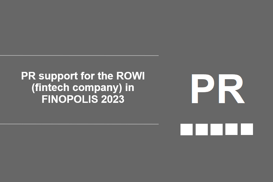  PR support for the ROWI (fintech company) in FINOPOLIS 2023